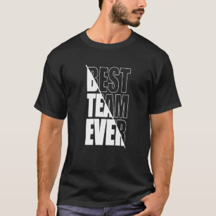 Bästa teamet någonsin Teamwork Team Byggnad Apprec T Shirt