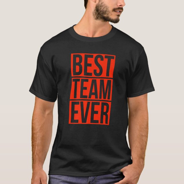 Bästa teamets någonsin-gruppteamevenemangsprojekt  t shirt (Framsida)