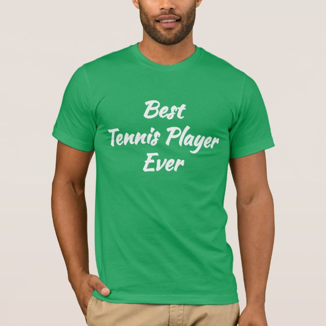 Bästa tennisspelare någonsin - Coolt presentidé: T Shirt (Framsida)