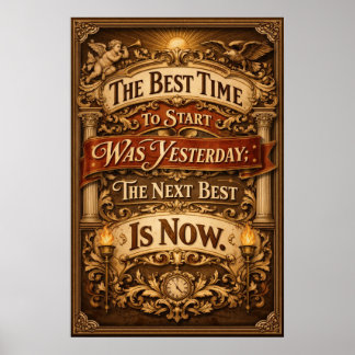 Bästa Tiden Att Börja Var Igår Vintagekonst Poster
