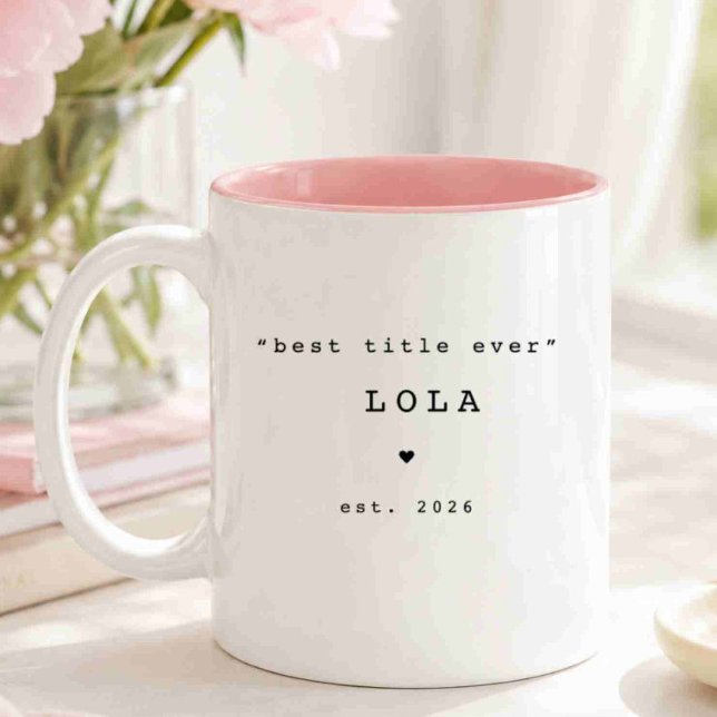 Bästa Titel Någonsin Lola Personlig Mugg (Skapare uppladdad)