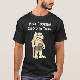 Bästa Tittar Gigolo i Town - Funny och Sarkastic T Shirt