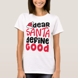 Bästa tomten Definiera Bra Kvinnors jul T-Shirt