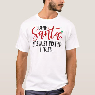 Bästa tomten Låt oss bara att jag har testat-56563 T Shirt