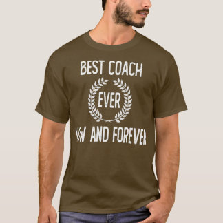 Bästa tränare nu och för alltid t shirt