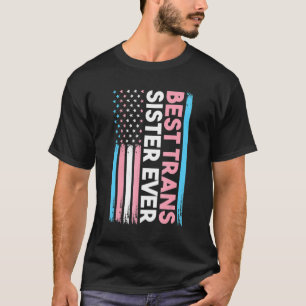Bästa trans Sister någonsin Transgender T Shirt