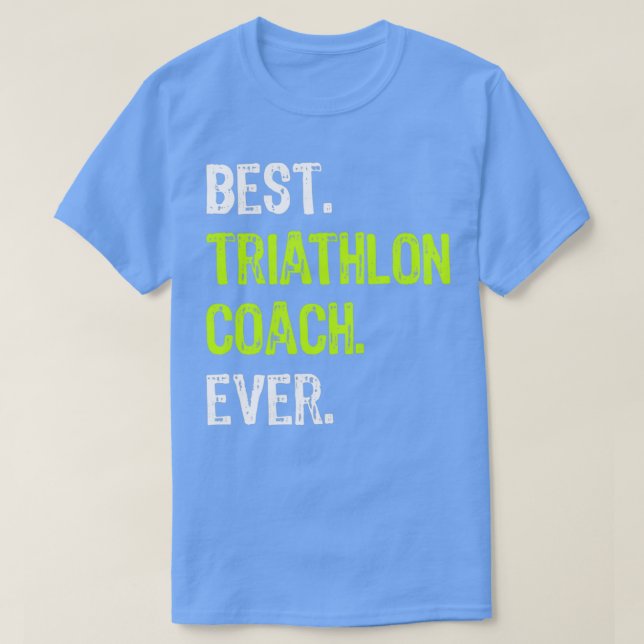 Bästa triathlon Coach nånsin funny Gift T Shirt (Design framsida)