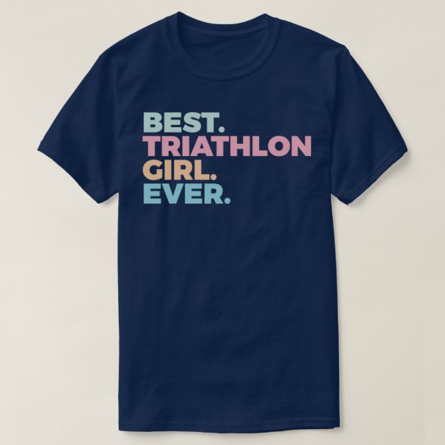 Bästa triathlon Girl någonsin Triathletle Women in T Shirt (Design framsida)