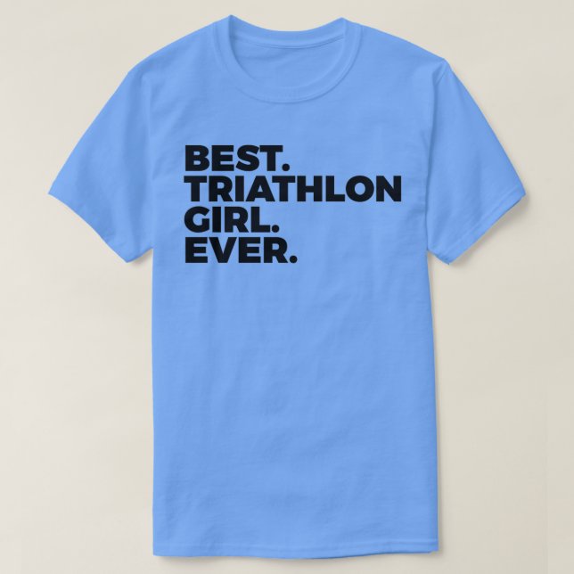 Bästa triathlon Girl någonsin Triathletle Women in T Shirt (Design framsida)