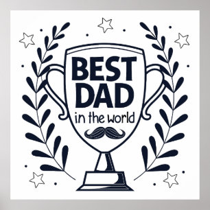 Bästa trofédesign i Pappa - Far Dag-gåva Poster