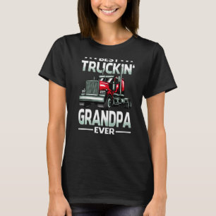 Bästa Truckin-farfar Aldrig Trucker Fars dag T Shirt