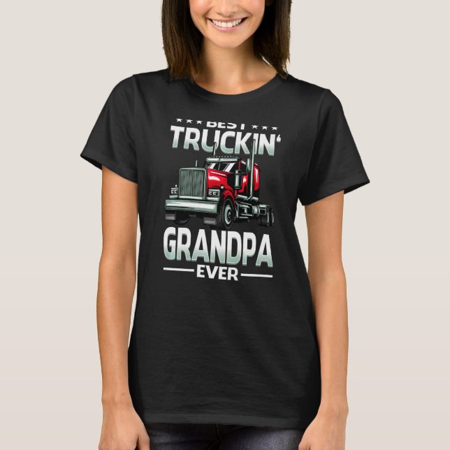 Bästa Truckin-farfar Aldrig Trucker Fars dag T Shirt (Framsida)