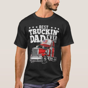 Bästa Truckin Pappa någonsin Big Rig Trucker Fars T Shirt
