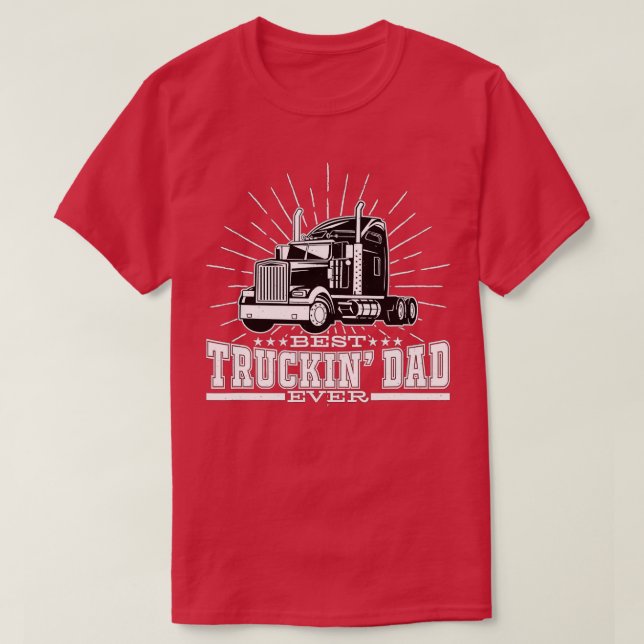 Bästa Truckin Pappa någonsin Big Rig Trucker Fars  T Shirt (Design framsida)