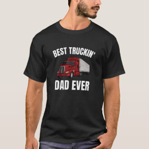 Bästa Truckin Pappa någonsin Big Rig Trucker T Shirt
