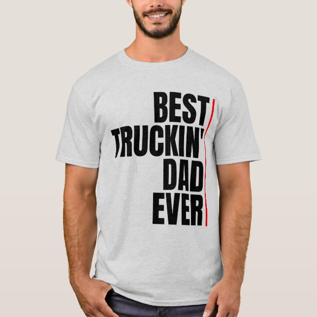 BÄSTA TRUCKIN' PAPPA NÅGONSIN T SHIRT (Framsida)