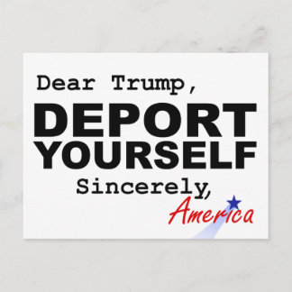 Bästa Trump, DEPORTERA DIG SJÄLF-vykort | Motstånd Vykort