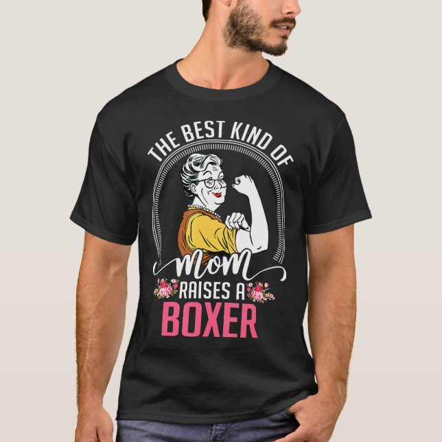 Bästa typ av Mamma höjer en boxer T Shirt (Framsida)