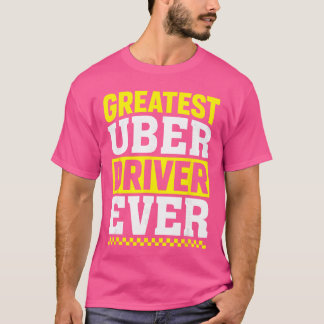 Bästa Uber-förare någonsin Uber-förare Roligt roli T Shirt