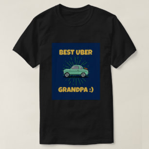 BÄSTA UBER GRANDPA!) T SHIRT