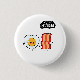 Bästa vän bacon och ägg knapp