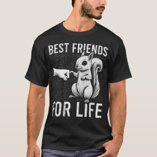 Bästa vän för livets första utsugningsekorre Älska T Shirt