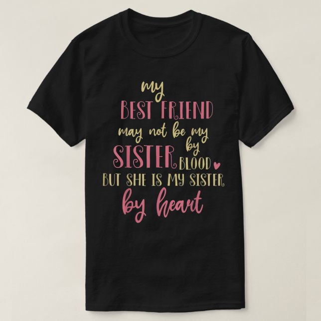 Bästa vän, inte av blod, men köp hjärt-BFF-vänner T Shirt (Design framsida)