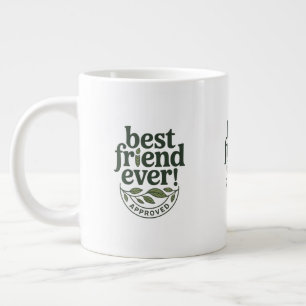 Bästa vän någonsin! Godkänd - Textdesign Jumbo Mugg