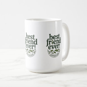Bästa vän någonsin! Godkänd - Textdesign Kaffemugg