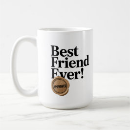 Bästa vän någonsin - Godkänd textdesign Kaffemugg