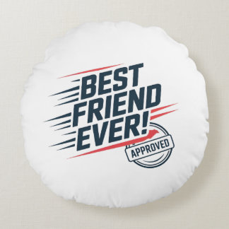 Bästa vän någonsin, godkänd textdesign rund kudde