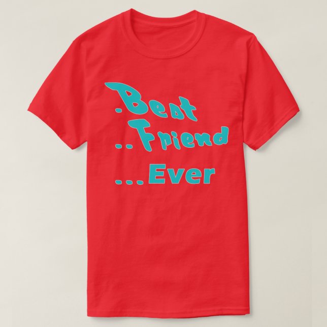 Bästa vän någonsin t shirt (Design framsida)