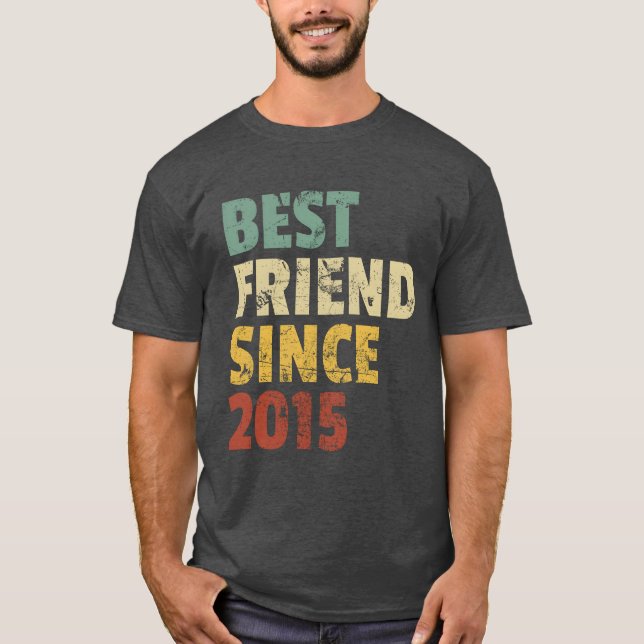 Bästa vän sedan 2015 Funny Birthday Slogan frien T Shirt (Framsida)