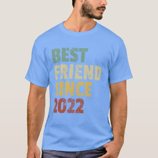 Bästa vän sedan 2022 Funny Birthday Slogan frien T Shirt
