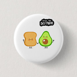 Bästa vän Söt mat Avokado till min Toast Knapp