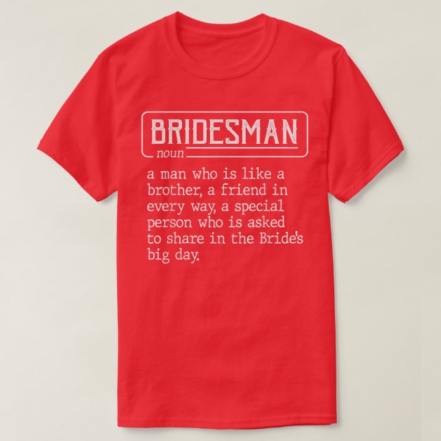Bästa vän till bruden Bröllop Bridesman Definit T Shirt (Design framsida)