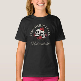 Bästa vän, Vänskapsnivå: Obrytbar, vän T Shirt