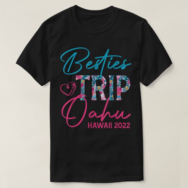 Bästa väninnor Tripp Oahu Hawaii 2022 Semester Mat T Shirt (Design framsida)