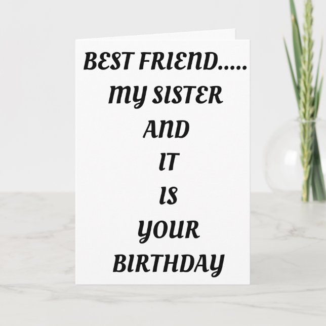 *BÄSTA VÄNNE OCH SISTER* BIRTHDY-REDO TILL PARTY KORT (Framsida)
