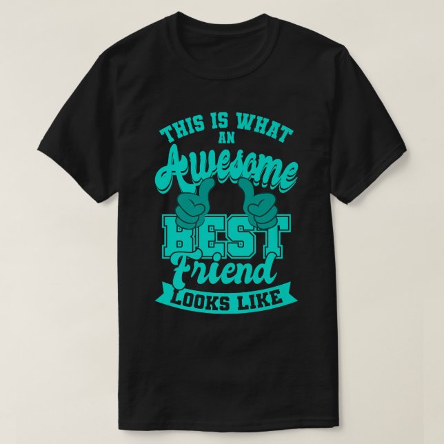 Bästa vänner citerar Fantastisk bästa vänner T Shirt (Design framsida)
