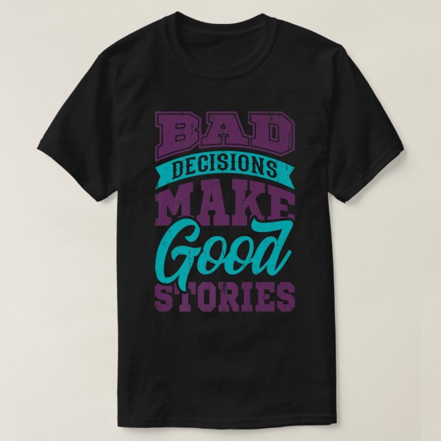 Bästa vänner, dåliga beslut gör Bror T Shirt (Design framsida)