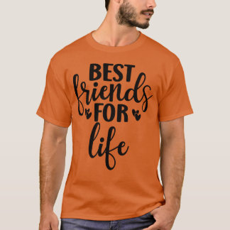 Bästa vänner för livets vän t shirt