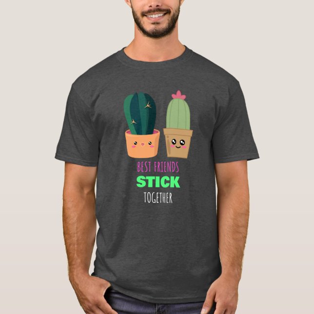 Bästa vänner Håll ihop - Cute Cactus Pun T Shirt (Framsida)