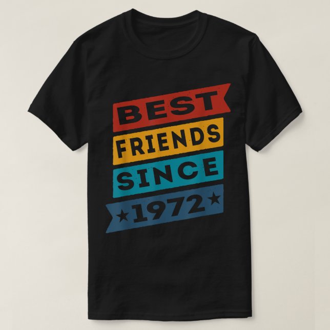 Bästa vänner sedan 1972 BFF Besties T Shirt (Design framsida)