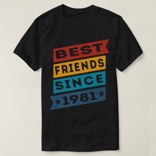 Bästa vänner sedan 1981 BFF-Besties T Shirt (Design framsida)