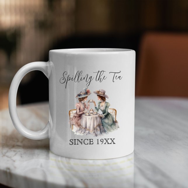 Bästa vänner som spillar tean sedan Gift Mugg (spilling the tea since insert year for funny best friends sister aunt gift on a budget humor)