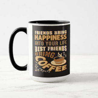 Bästa vänner tar med kaffe Roligt kaffe Mugg