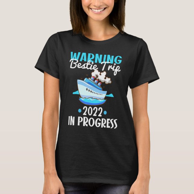Bästa vänners kryssningsvarning Bästa vän-resa påg T Shirt (Framsida)