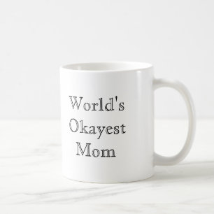 [Bästa värde] Världens Okayest Mamma Kaffemugg