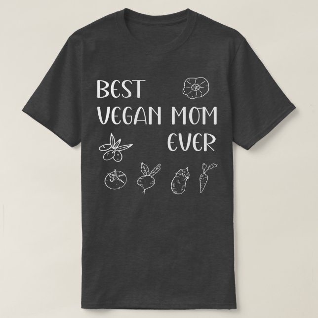 Bästa Vegan Mamma någonsin Mors dag Mamma mamma Ma T Shirt (Design framsida)